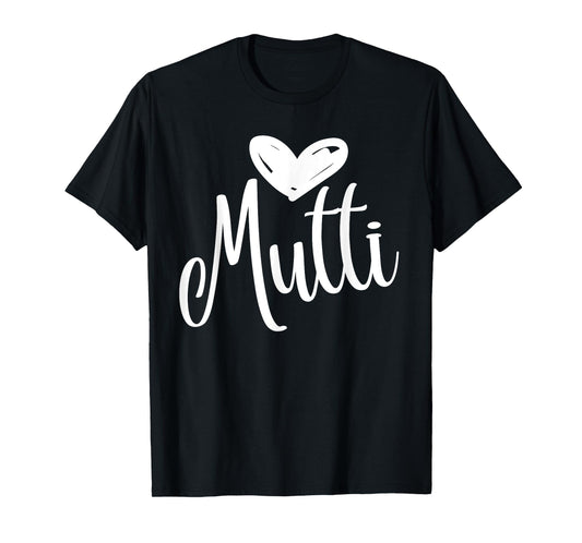 Mutti Love – I Love My Mommy – Mother Mama Mammi Mommy Mom T-Shirt