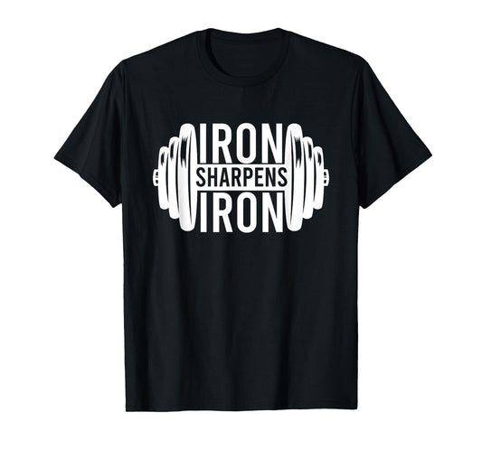 Iron Sharpens Iron Christian Weight Lifting Workout Exercise T-Shirt