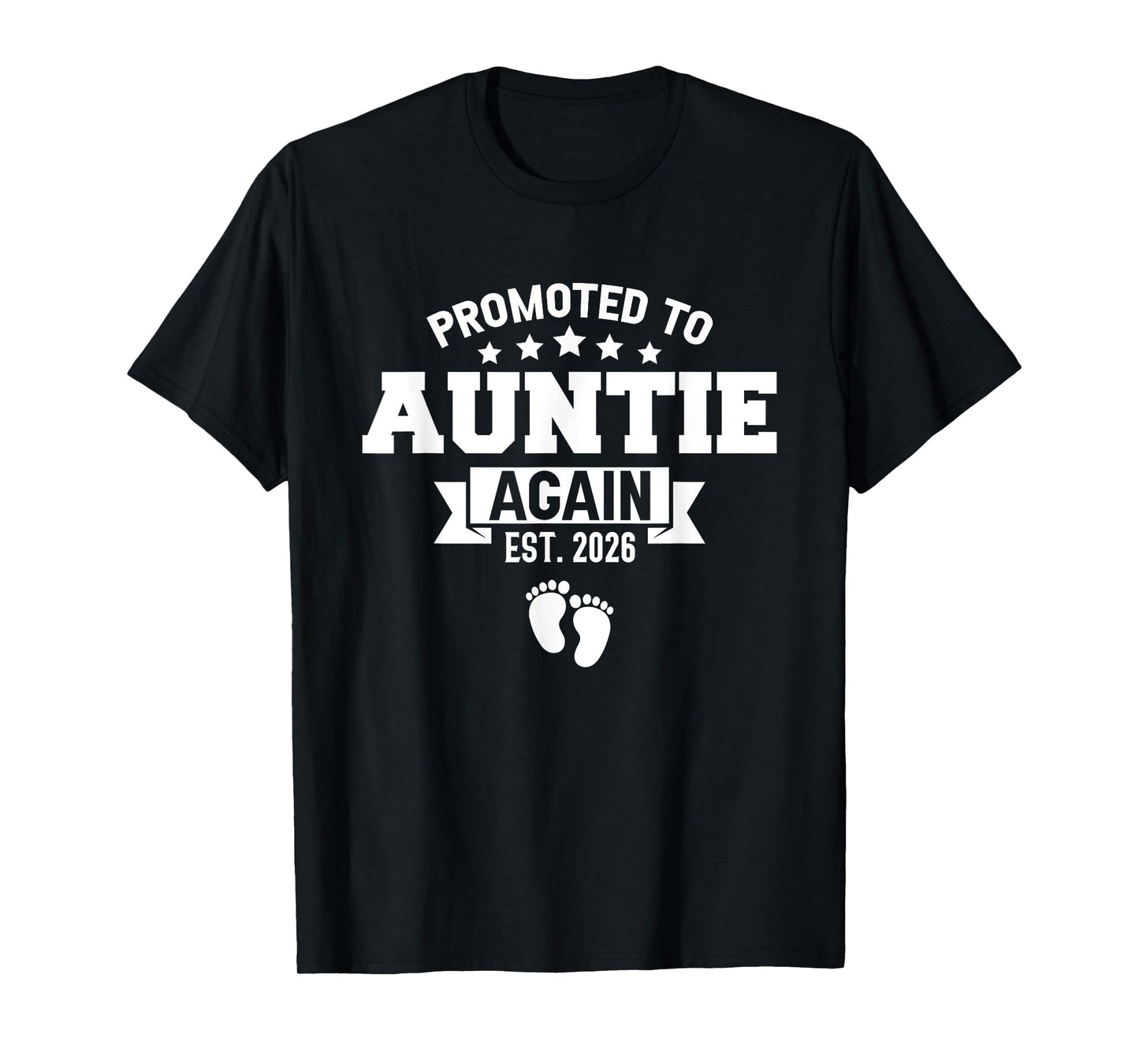 Promoted To Auntie Again 2026 Gender Reveal Soon To Be Aunt T-Shirt