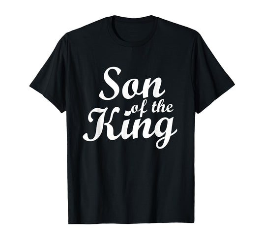 Son of the King: Design for Christians T-Shirt
