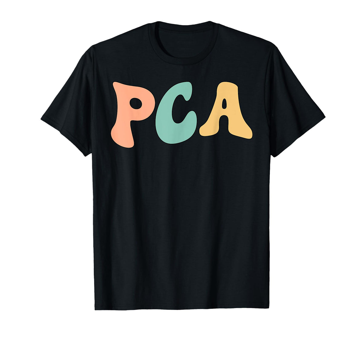Groovy PCA Patient Care Assistant PCA Squad T-Shirt