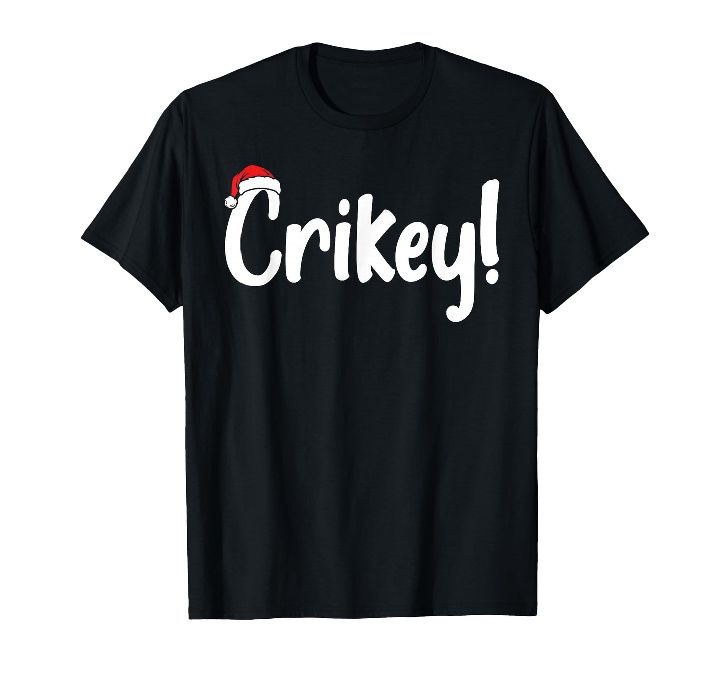 Crikey Christmas Santa Hat Matching Christmas Family Pajama T-Shirt