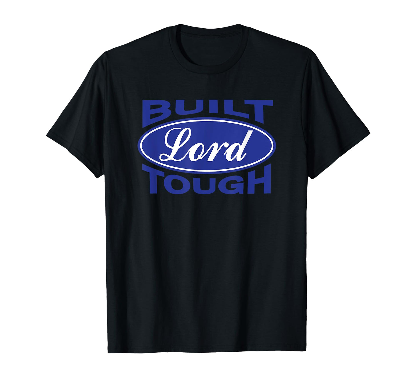 Built Lord Tough - Great Christian Fashion Gift Idea! T-Shirt