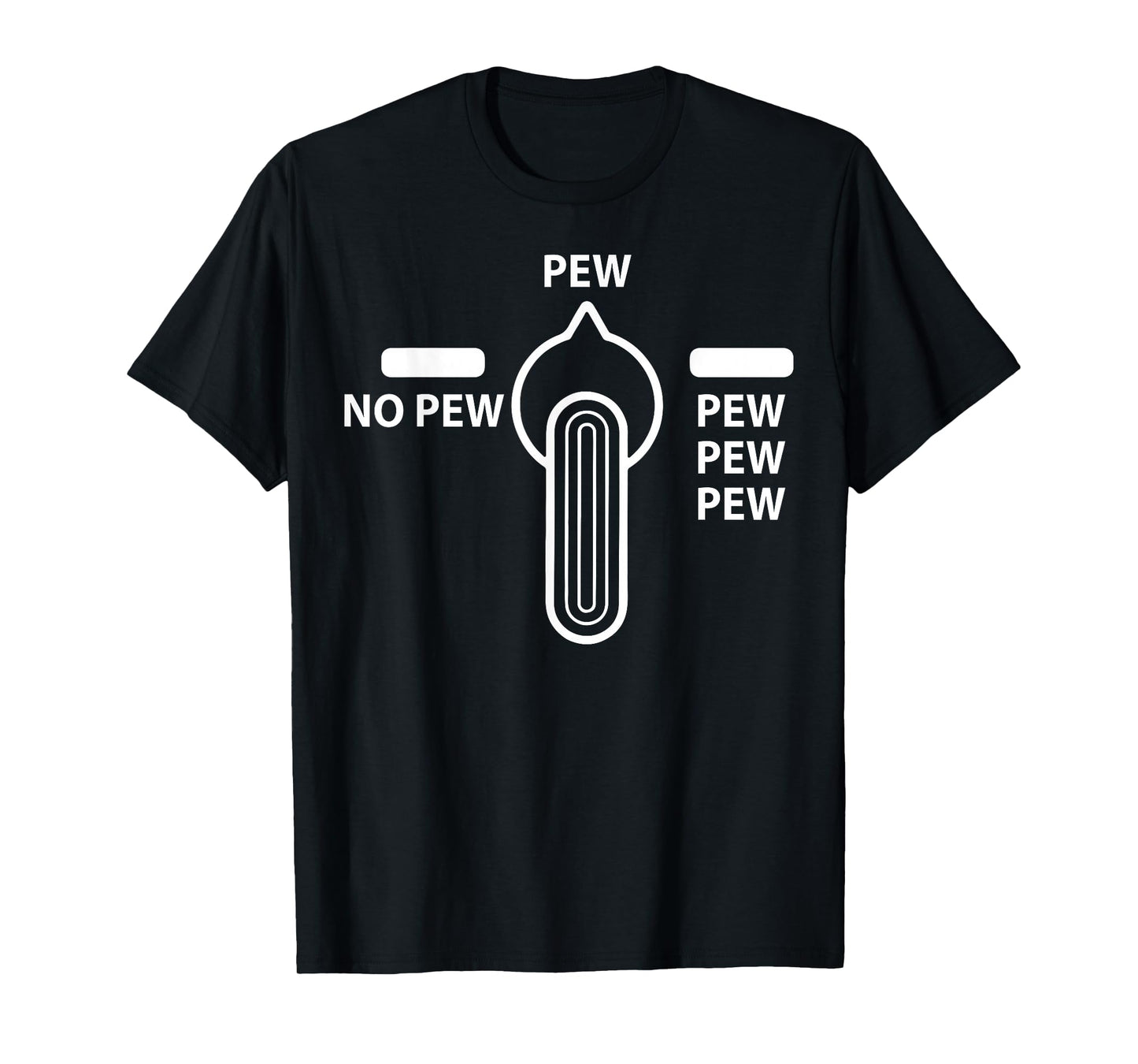 Pew No Pew - Pew-Pew-Pew T-Shirt