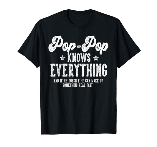 Funny Pop-Pop Gag Gifts For Birthday Father's Day Pop-Pop T-Shirt