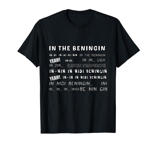In the Beningin T-Shirt