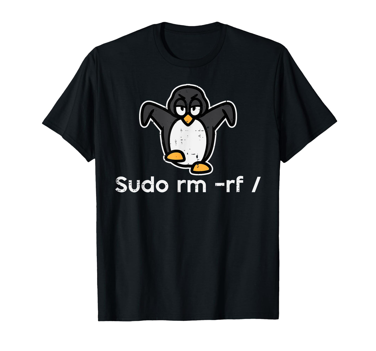 Sudo Rm Rf Penguin IT System Administrator Linux Men Women T-Shirt