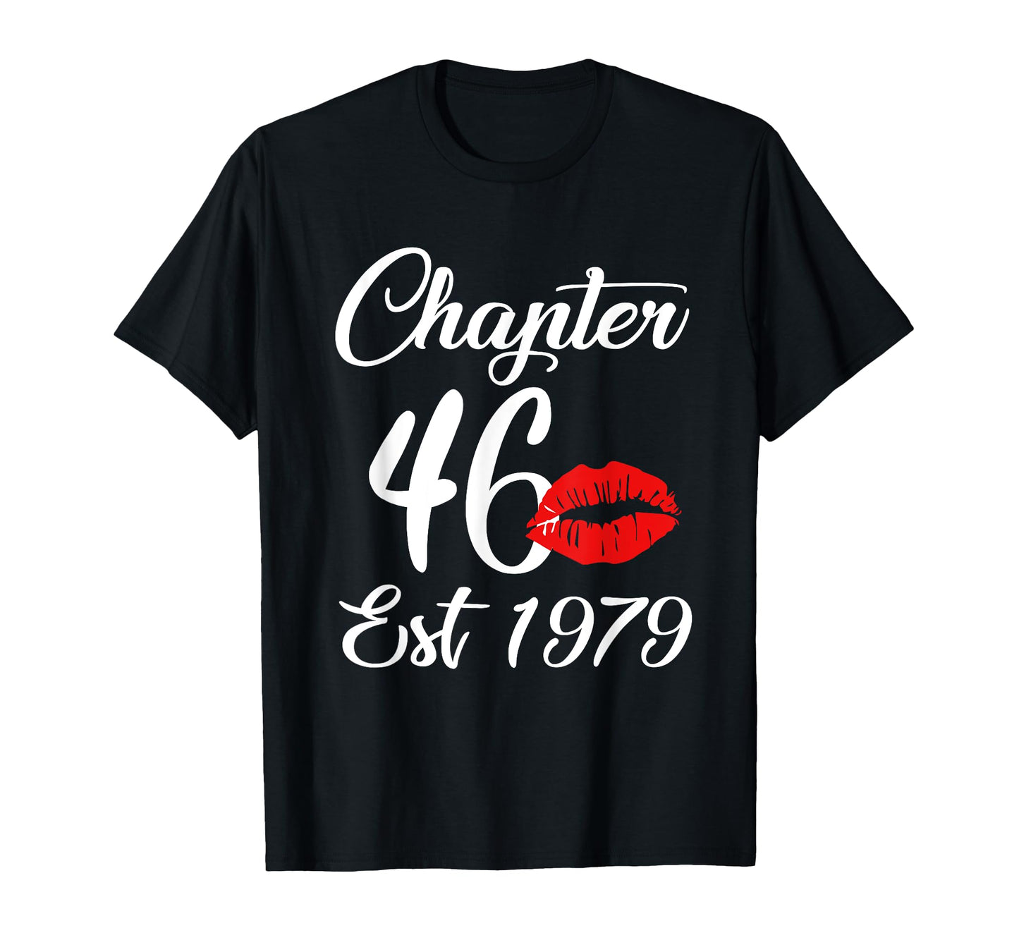 Chapter 46 EST 1979 46th Birthday Lips For Women T-Shirt
