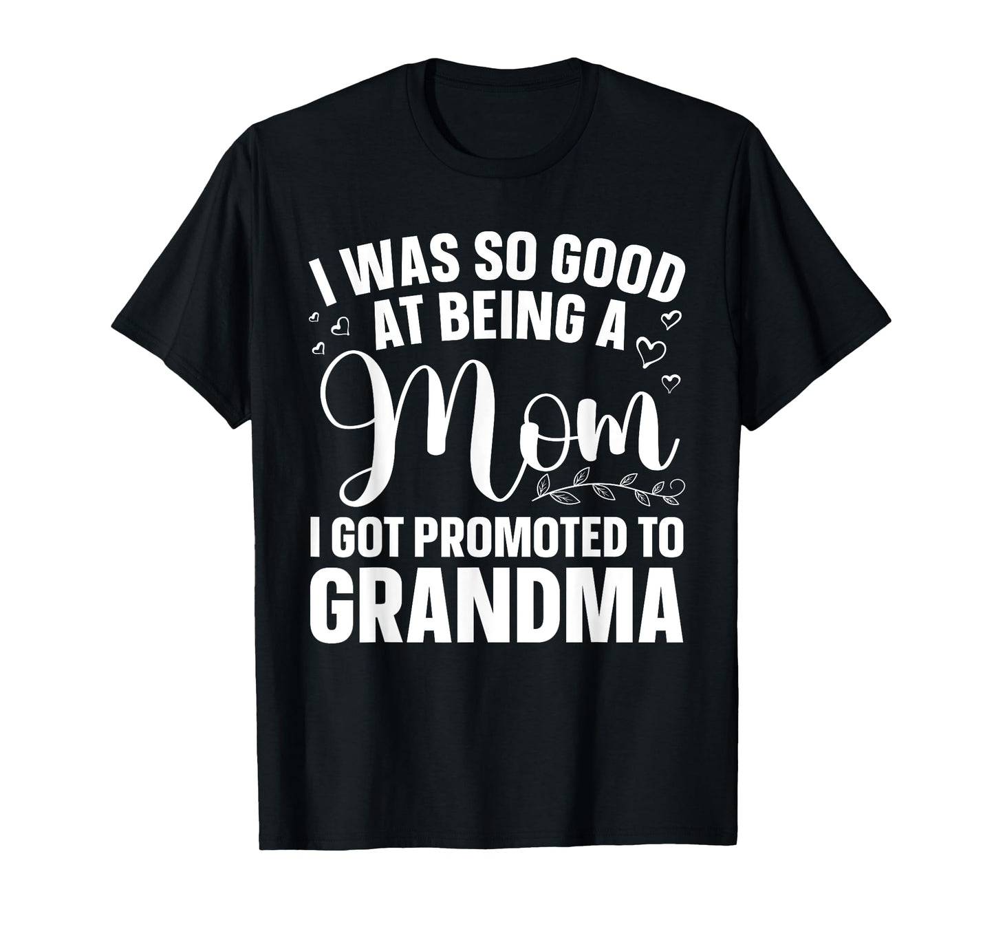 Grandma Art For Mom Women Grandmother Promoted To Grandma T-Shirt