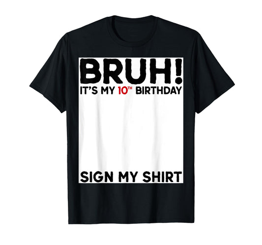 Bruh I'm Double Digits 10th Birthday Gifts 10 Year Old Boy T-Shirt