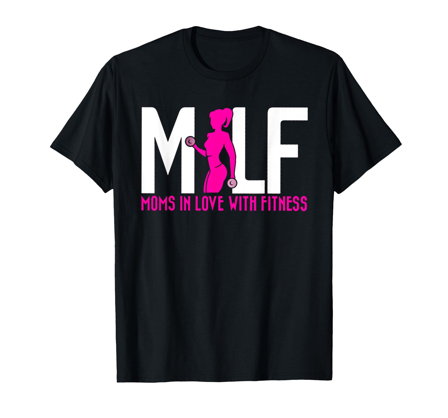 Funny Moms In Love With Fitness MILF T-Shirt T-Shirt