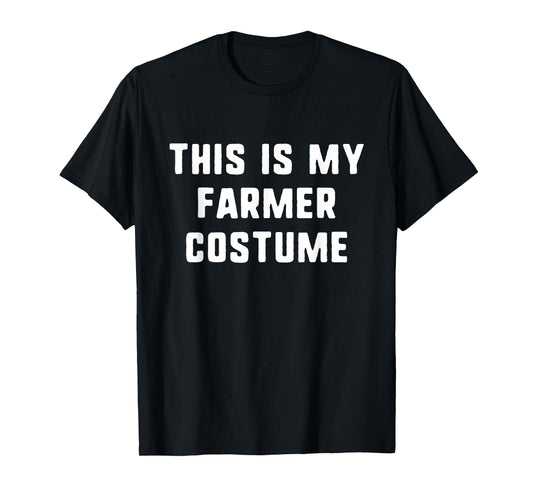 This Is My Farmer Costume Halloween Funny Easy Kids Adult T-Shirt