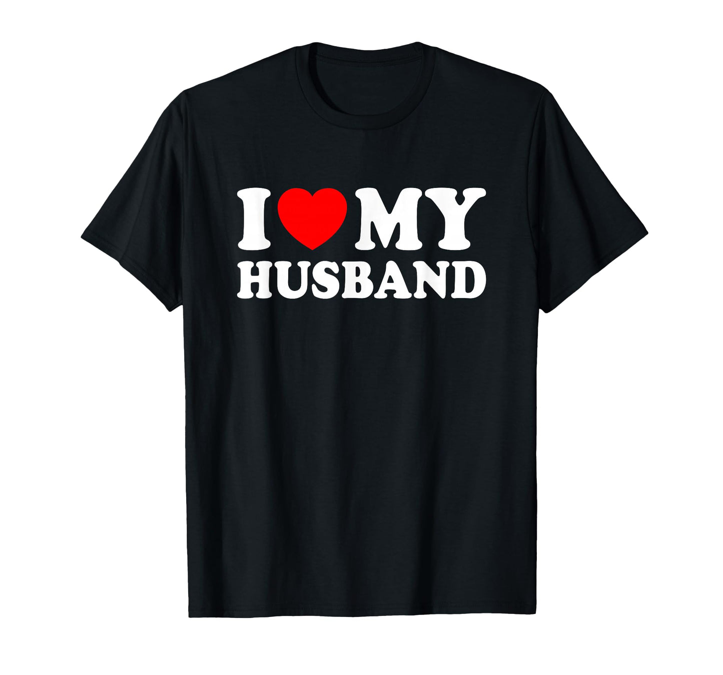 I Love My Husband T-Shirt