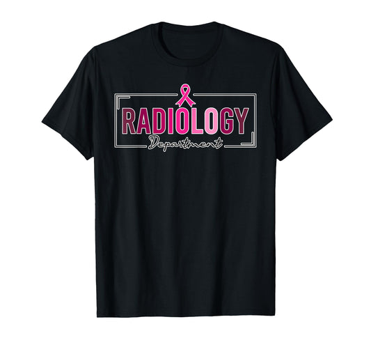 Radiology Department Rad Tech Breast Cancer Awareness T-Shirt