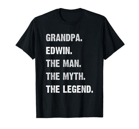 Personalized Grandpa Gifts Edwin Man Myth Legend Grandpa T-Shirt