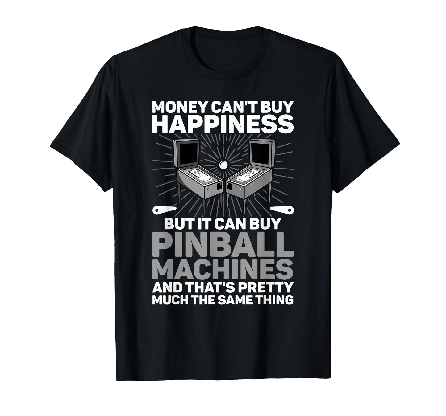 Funny Pinball Design For Men Women Pinball Machine Player T-Shirt