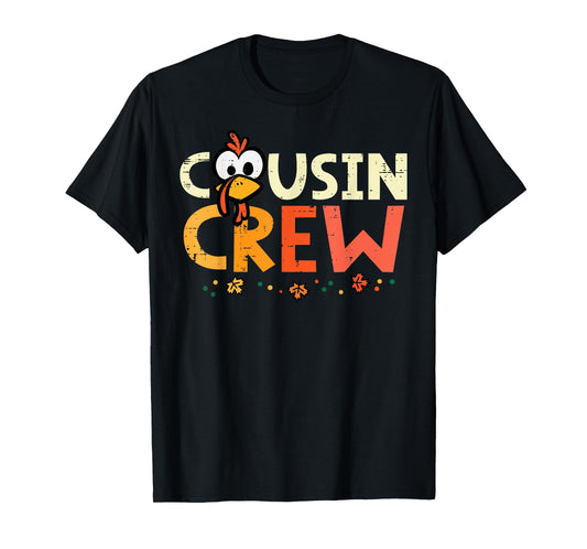 Thanksgiving Cousin Crew Squad Fall Boys Girls Kid Women Men T-Shirt