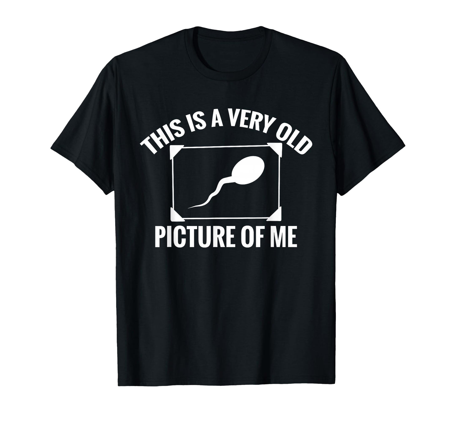 This is A Very Old Picture of Me Funny Adult Birthday T-Shirt