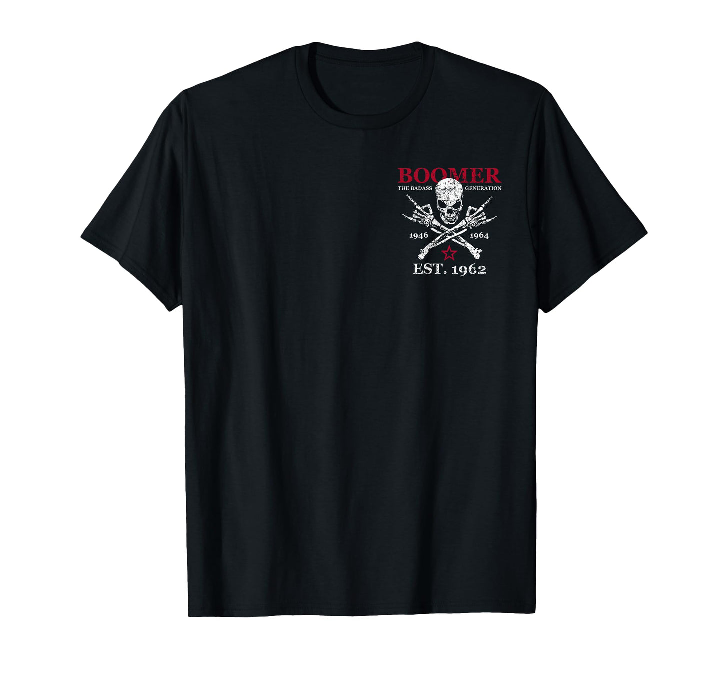 (2 Sided) Boomer EST 1962 Generation Before All You Sissie T-Shirt