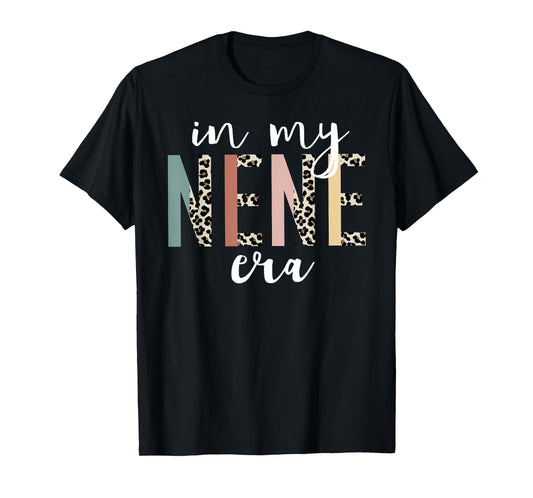 In My Nene Era Leopard Letter Print Funny Gifts For Nene T-Shirt