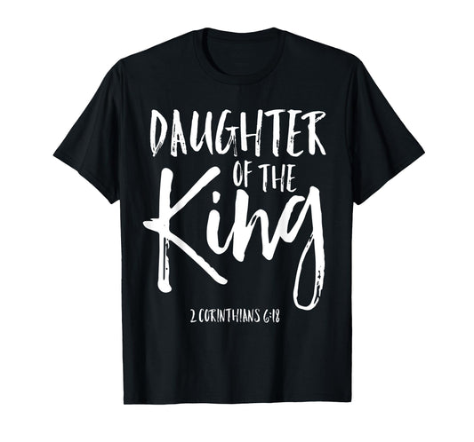 Daughter of the King Corinthians 6:18 Christian Woman Shirt