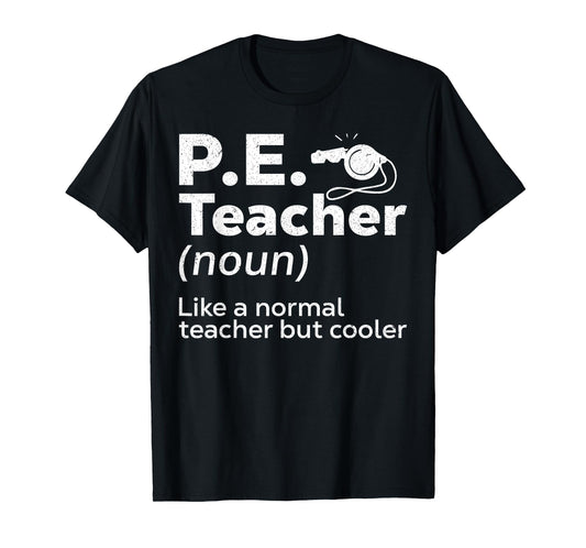 Cool PE Teacher Art For Men Women Physical Education Teacher T-Shirt
