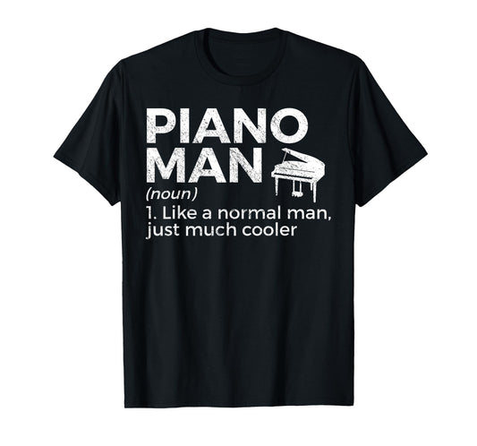 Piano Man Definition Piano Player T-Shirt