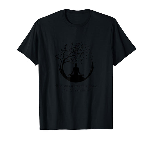 Yoga Lover Meditation Yoga Namaste Inspiration If It Costs Your Inner Peace It Too Expensive Women's Grey Yoga T-Shirt