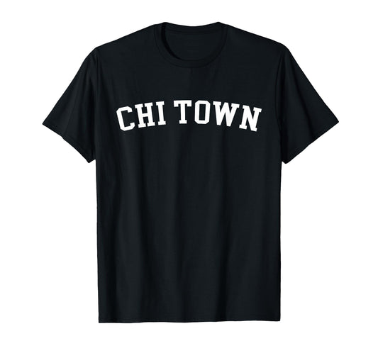 Chi Town T-Shirt