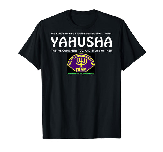 Yahusha T-shirt with Natsarim badge - back print only