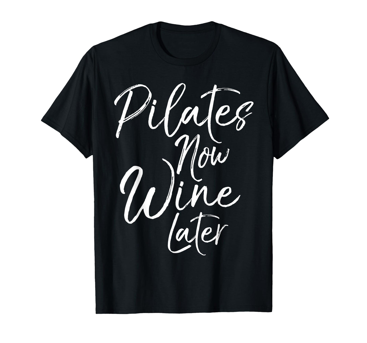 Pilates Now Wine Later Shirt for Women Cute Alcohol Yoga Tee T-Shirt