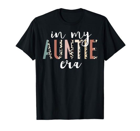 In My Auntie Era Leopard Letter Print Funny Gifts For Auntie T-Shirt