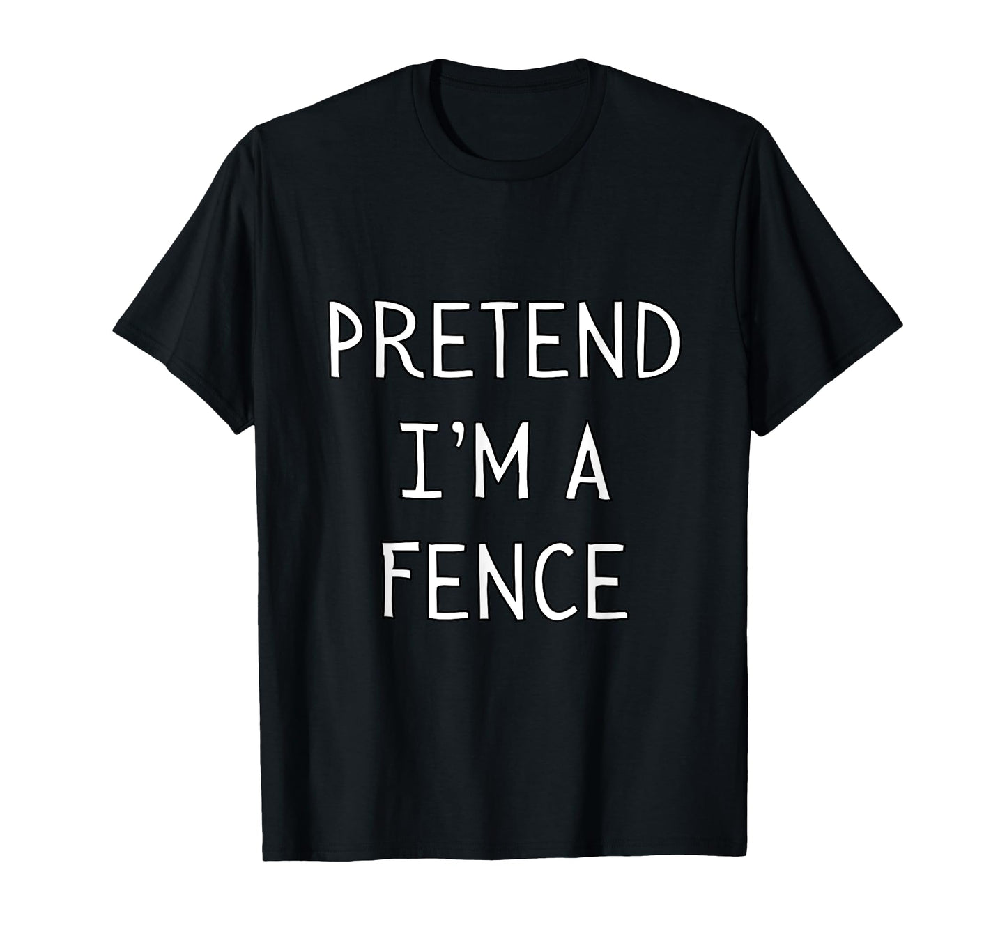 Pretend I’m A Fence Halloween Lazy Funny Costume Brown T-Shirt