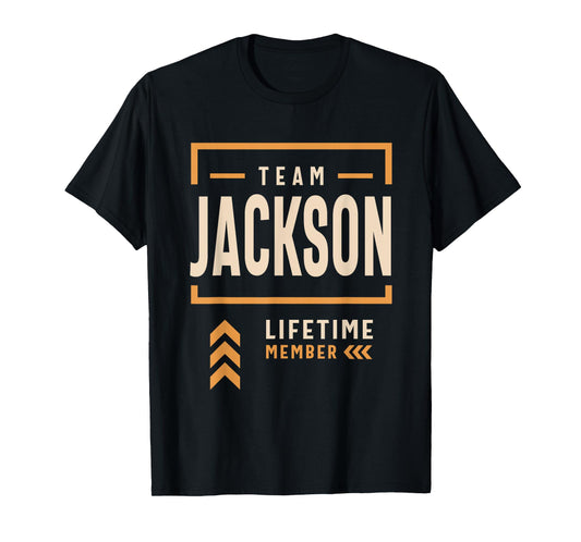 Team Jackson Lifetime Member Funny Name Jackson T-Shirt
