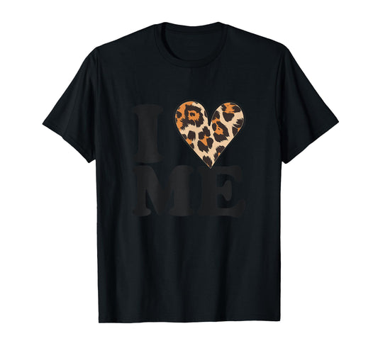 I Love Me Leopard Print Heart Lovers Fashion Tee T-Shirt