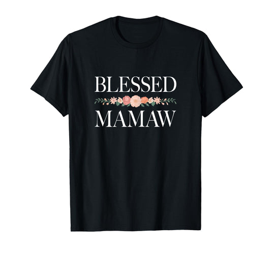 Blessed Mamaw Shirt Women Happy Mothers Day T-Shirt