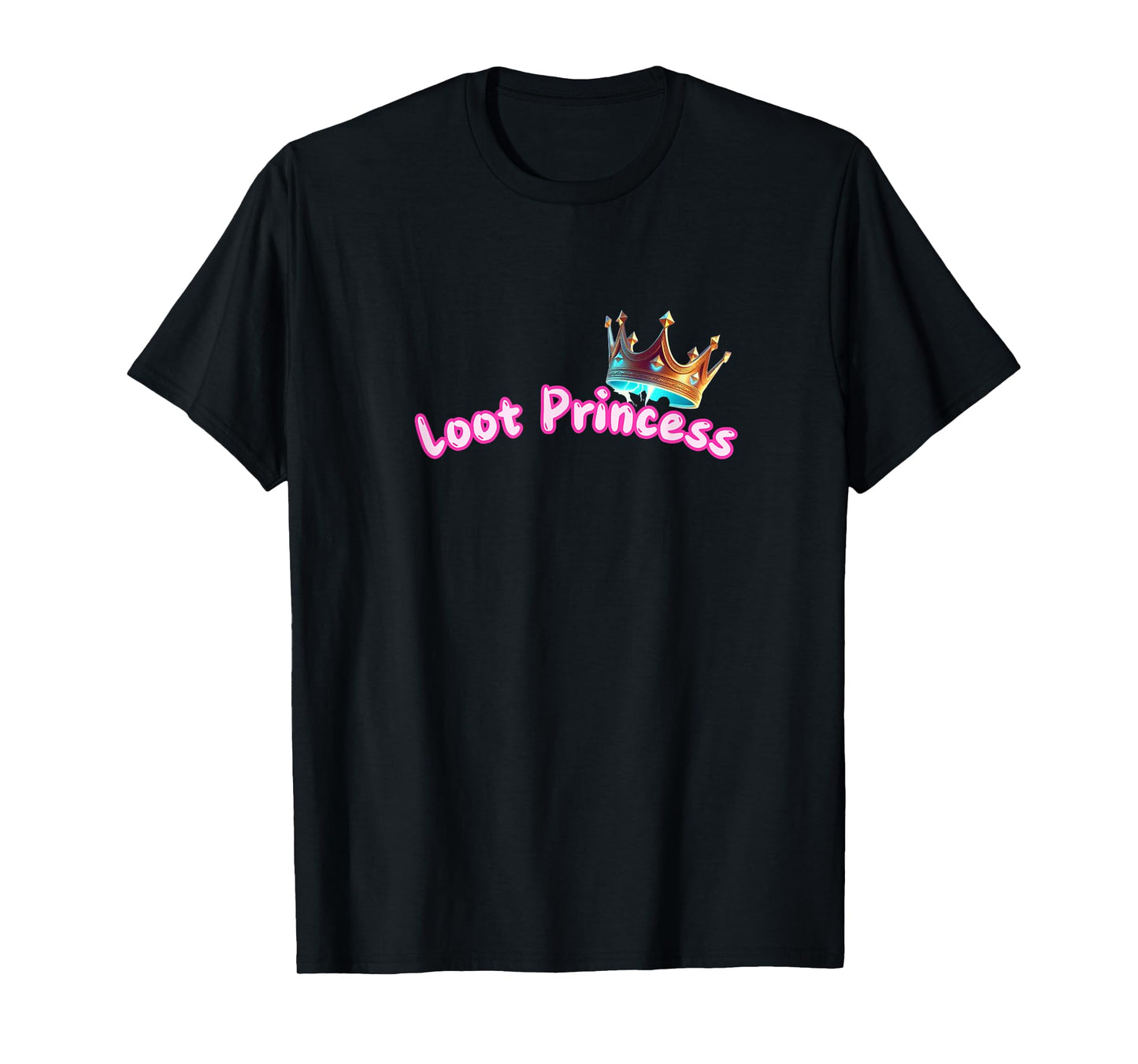 Loot Princess Gamer Girl Funny Cute Comfy Sassy T-Shirt