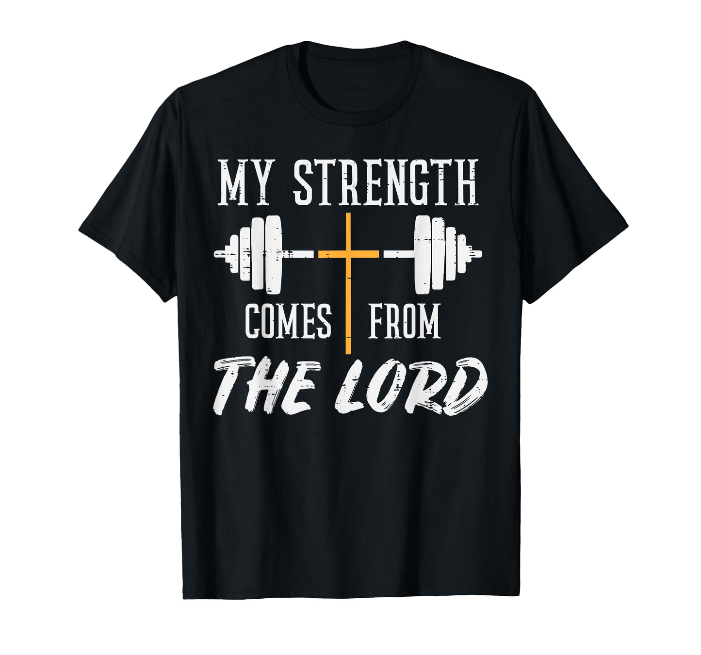 Gym My Strength Comes From Lord Workout Christian Women Men T-Shirt