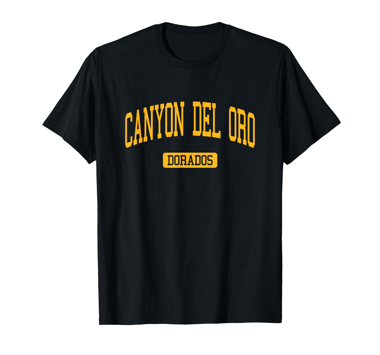 Canyon Del Oro High School HS Oro Valley AZ Varsity Sports T-Shirt