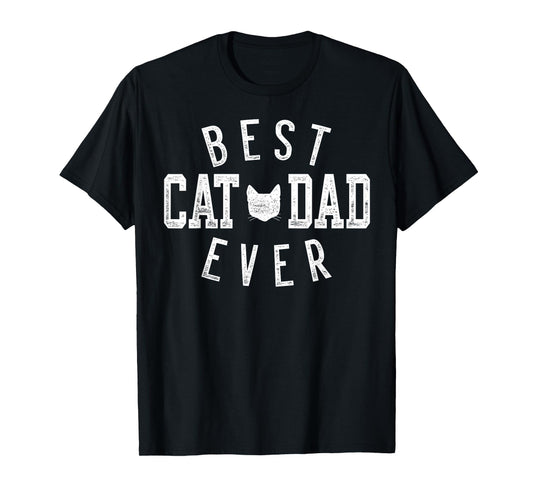 Best Cat Dad Ever Gifts for Daddy Father's Day Birthday T-Shirt for Men
