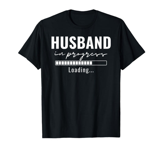 Husband In Progress Engaged Engagement Announcement Married T-Shirt
