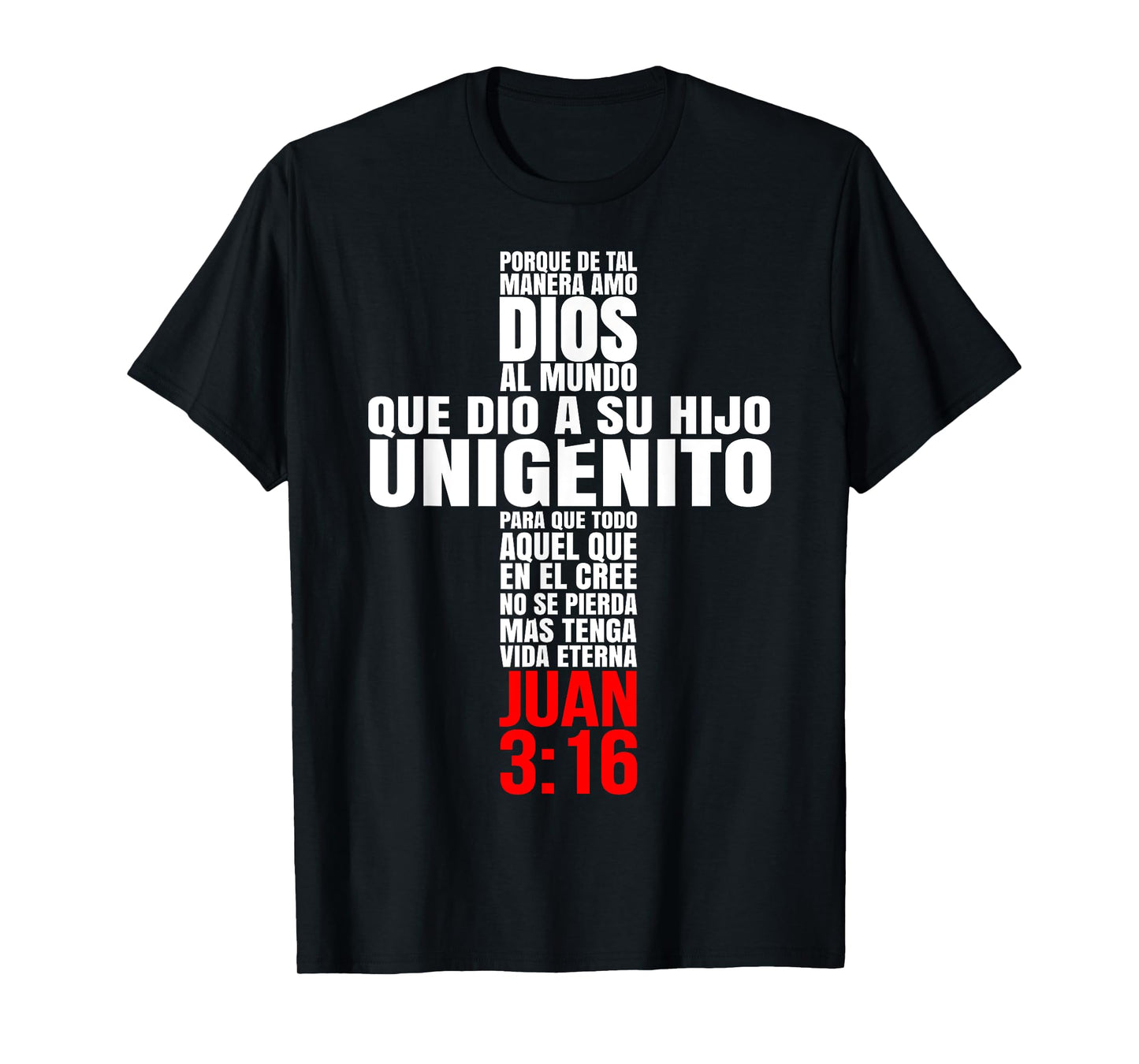 Porque de tal manera amo Dios - Mensajes Biblicos Cristianos T-Shirt