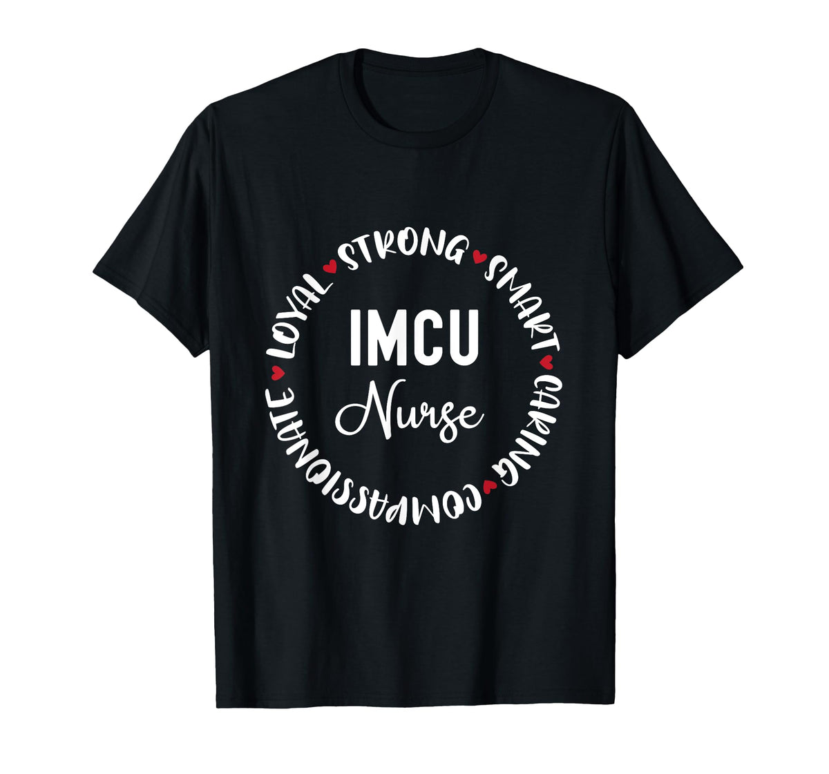 IMCU Nurse Gifts Nurses Nursing Graduation Medical Love T-Shirt