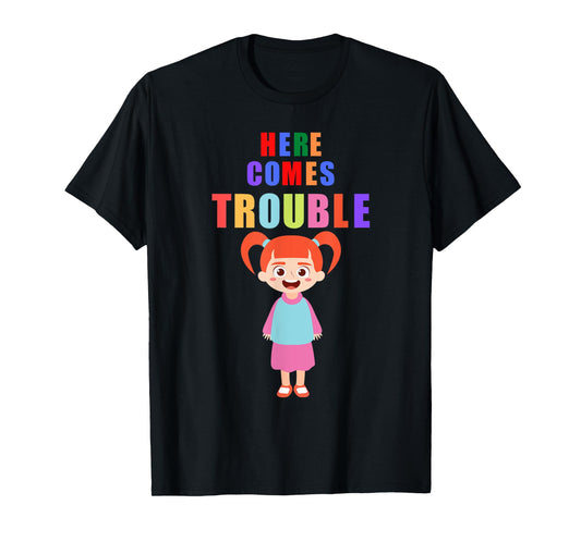 Here comes trouble funny redhair girl kids gift T-Shirt