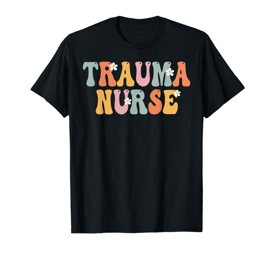 Trauma Nurse Week Groovy Appreciation Day For Women For Work T-Shirt