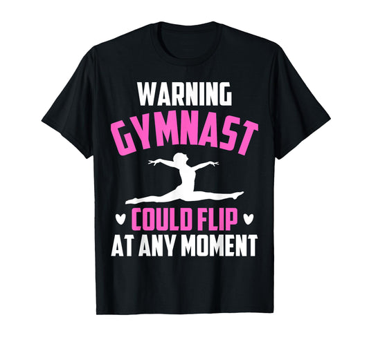 Warning Gymnast Could Flip At Any Moment For Girls Kids T-Shirt