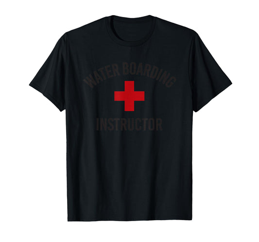 Water Boarding Instructor T-Shirt