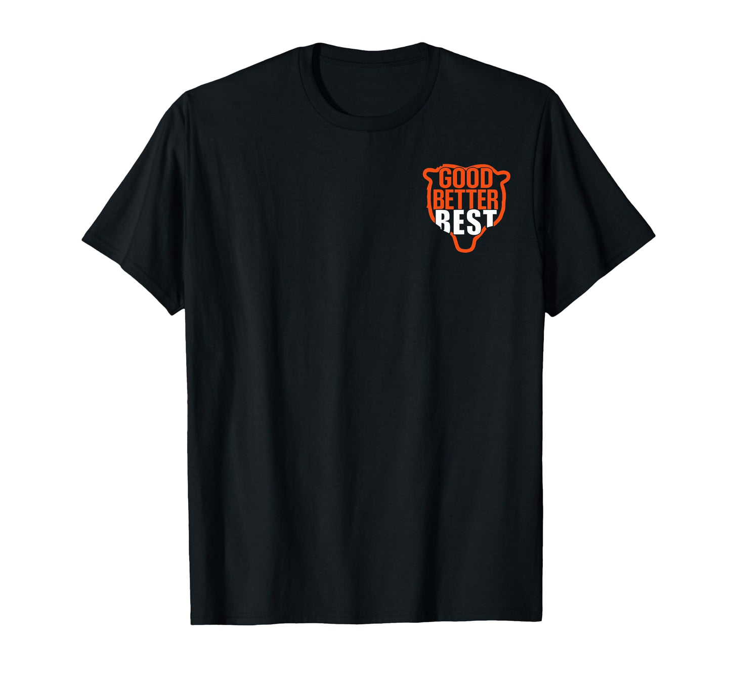 Good Better Best Never Let It Rest Motivation Bear 2 Sided T-Shirt