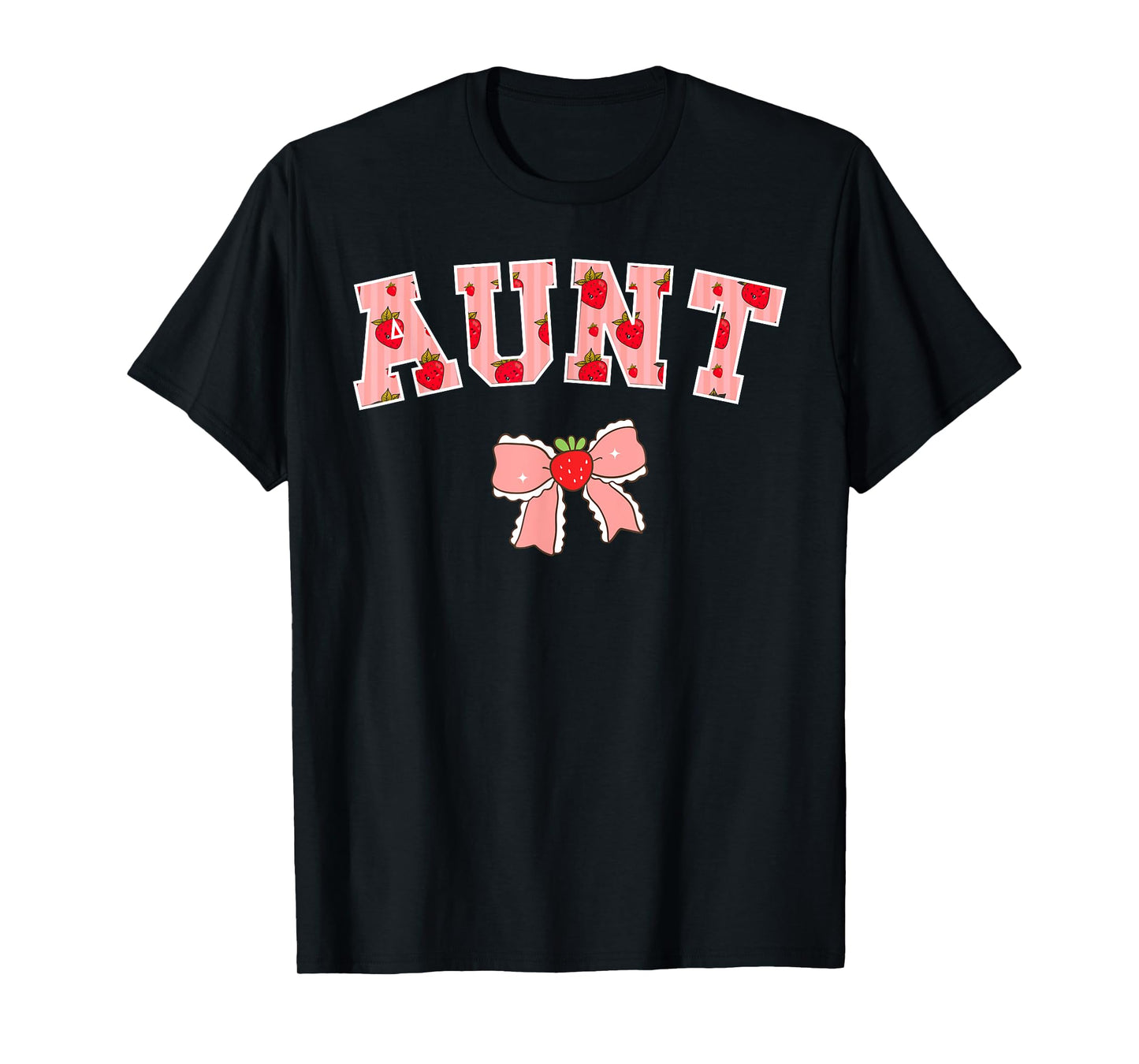 Aunt Strawberry First Birthday Party Funny Strawberry T-Shirt