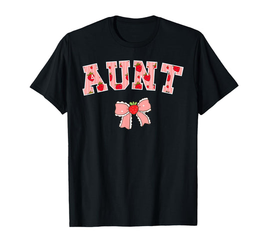 Aunt Strawberry First Birthday Party Funny Strawberry T-Shirt